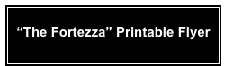 
“The Fortezza” Printable Flyer